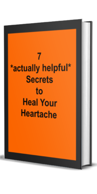 7 Secrets to Heal Your Heartache
